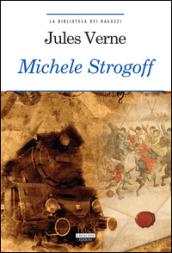 Michele Strogoff. Ediz. integrale. Con Segnalibro