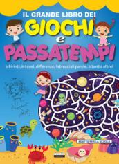 Il grande libro dei giochi e passatempi. Labirinti, intrusi, differenze, intrecci di parole e tanto altro!