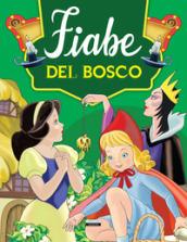 Fiabe del bosco. Ediz. illustrata