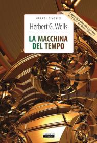 La macchina del tempo-L'isola del dottor Moreau. Ediz. integrale. Con Segnalibro