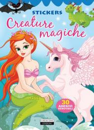 Creature magiche. Con adesivi. Ediz. illustrata