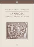 La nascita. Usi e riti in Campania e nel Salento