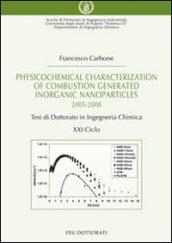 Physicochemical characterization of combustion generated inorganic nanoparticles. Tesi di dottorato in ingegneria chimica