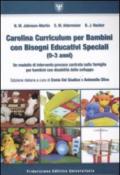 Carolina curriculum per bambini con bisogni educativi speciali (0-3 anni). Un modello di intervento precoce centrato sulla famiglia per bambini con disabilità...