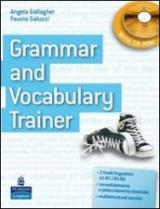 Grammar and vocabulary trainer. Student's book. Con CD-ROM