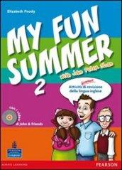 My fun summer with John Peter Sloan. Con espansione online. Per la Scuola media. Con Multi-ROM. 2.