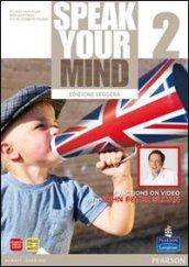 Speak your mind. Student's book-Workbook. Ediz. leggera. Per le Scuole superiori. Con CD Audio. Con espansione online vol.2