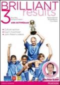 Brilliant results! Student's book-Workbook. Con espansione online. Vol. 3