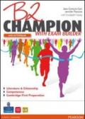 B2 Champion. Con Exam builderLIM. Per le Scuole superiori. Con espansione online. Con libro