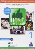 Best choice. Con Fascicolo. Ediz. mylab. Per le Scuole superiori. Con e-book. Con espansione online