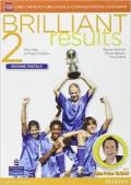 Brilliant results. o grado. Con e-book. Con espansione online. Vol. 2