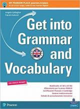 Get into grammar and vocabulary. Con e-book. Con espansione online