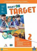 Right on target. Con e-book. Con espansione online. Vol. 2