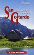 San Gottardo. Itinerari d'arte e natura