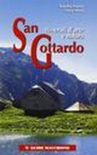 San Gottardo. Itinerari d'arte e natura