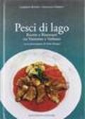 Pesci di lago. Ricette e ristoranti tra varesotto e Verbano