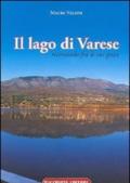 Il lago di Varese. Ricercando fra le sue gocce