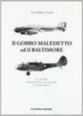 Il Gobbo maledetto e il Baltimore. Confronto fra due mitici aeroplani in missione di guerra