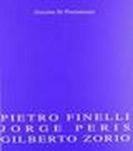 Finelli/Peris/Zorio. Catalogo della mostra