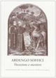 Ardengo soffici. Vocazione e mestiere. La pittura murale dalla «stanza dei manichini» all'affresco di Fognano