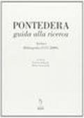 Pontedera guida alla ricerca. Archivi bibliografia (1757-2009)