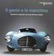 Il genio e la macchina. Bizzarrini e Lampredi. Due storie dell'auto italiana