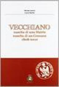 Vecchiano. Nascita di una mairie, nascita di un comune 1808-2010