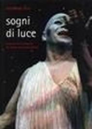 Sogni di luce. Il senso dell'immagine nel teatro di Lindsay Kemp