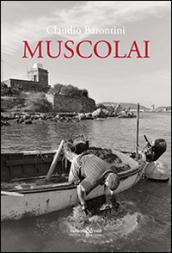 Muscolai. Ediz. illustrata