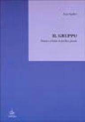 Il gruppo. Sintesi e schemi di psichica plurale