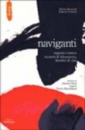 Naviganti. Ragazzi e teatro: incontri di laboratorio, incontri di vita