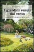 I giardini venuti dal vento. Come ho costruito il mio giardino «secondo natura»