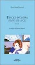 Tracce d'ombra, segni di luce