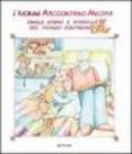 I nonni raccontano ancora. Favole, storie e storielle del mondo contadino