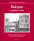 Bologna cambia volto