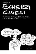 Scherzi cinesi. Breve storia a vignette di Sergio Cofferati, sindaco di Bologna, e del consiglio comunale 2004-2006