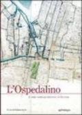 Ospedalino. Il primo ospedale pediatrico di Bologna (L')