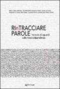 Rintracciare parole. Incrocio di sguardi sulle tossicodipendenze