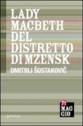 Lady Macbeth del distretto di Mzensk di Dimitrij Sostakovic