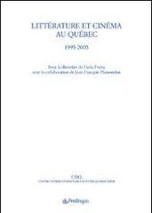 Littérature et cinéma au Québec. 1995-2005