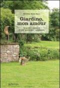 Giardino, mon amour. Le gioie e i tormenti di una «giardiniera» autodidatta