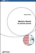 Warhol e Romiti: un confronto assurdo. Ediz. illustrata