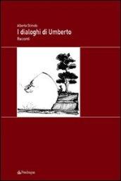 Dialoghi di Umberto (I)