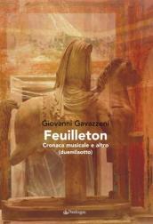 Feuilleton. Cronaca musicale e altro (2008)