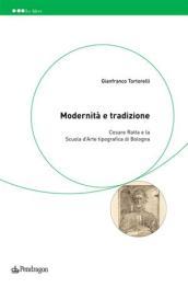 Modernità e tradizione. Cesare Ratta e la scuola d'arte tipografica di Bologna