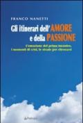 Gli itinerari dell'amore e della passione