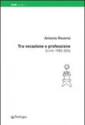 Tra vocazione e professione