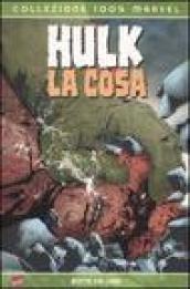 Botte da Orbi. Hulk & La Cosa