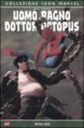 Anno uno. Uomo Ragno & Dottor Octopus