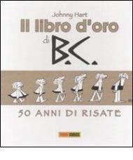 Il libro d'oro di B.C. 50 anni di risate